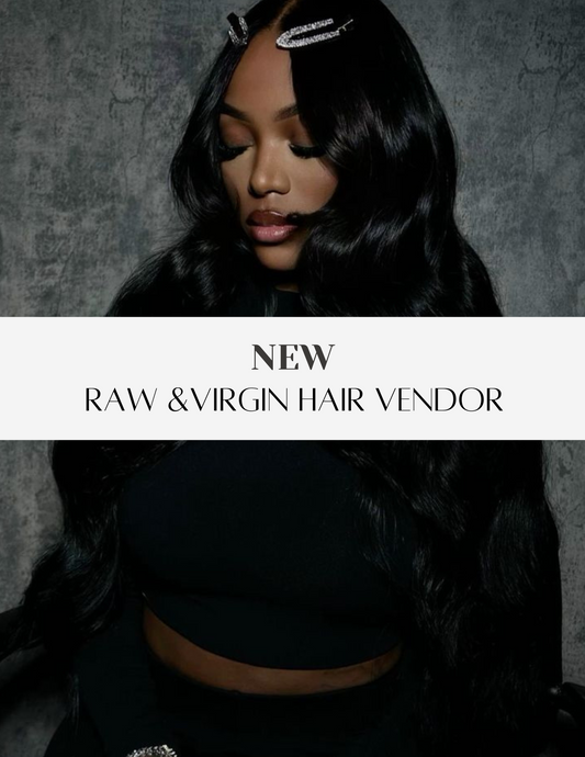 *NEW* Raw & Virgin Hair Vendor