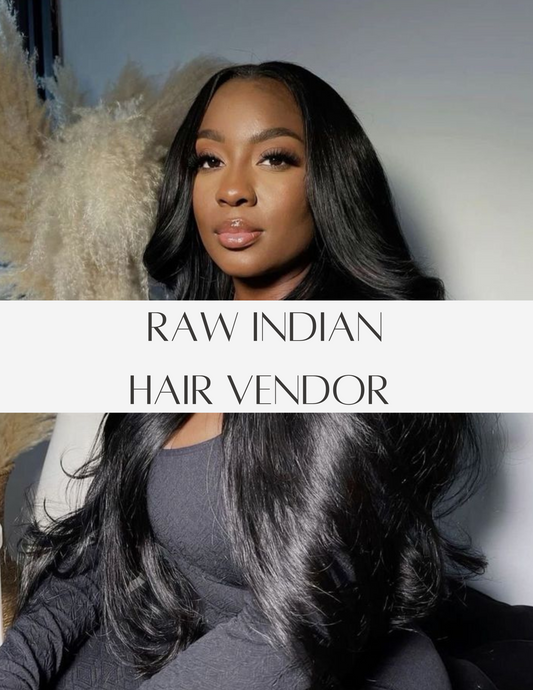 Raw Indian Hair Vendor